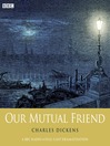 Charles Dickens's Our Mutual Friend: Part 2 (MP3)